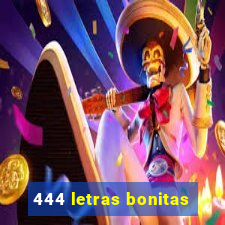 444 letras bonitas